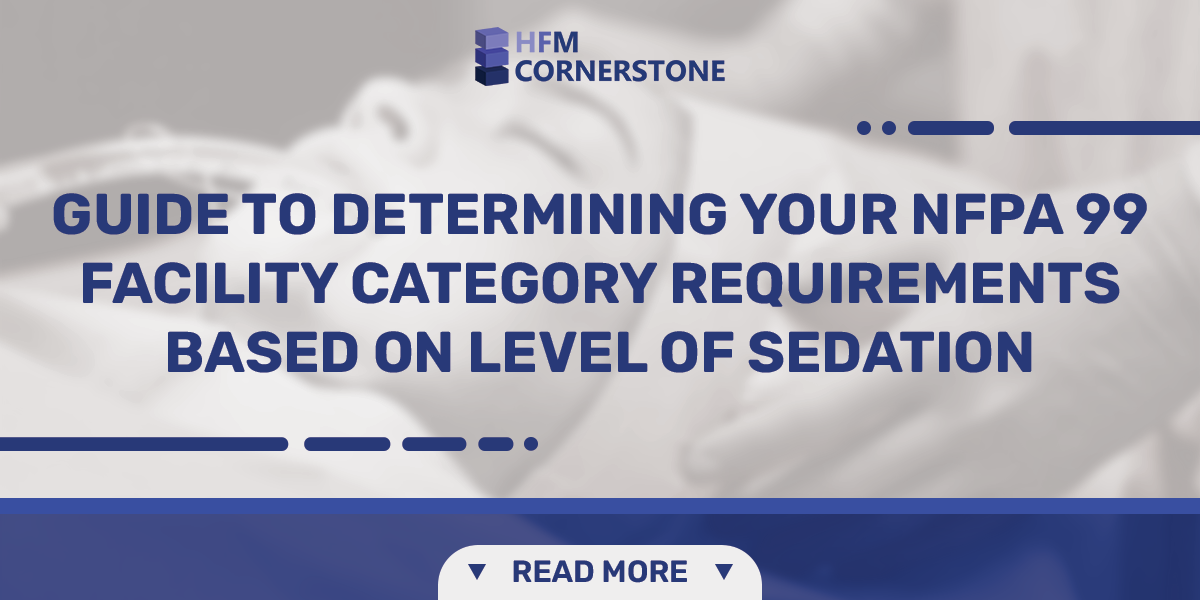 You are currently viewing Guide to Determining your NFPA 99 Facility Category Requirements Based on Level of Sedation