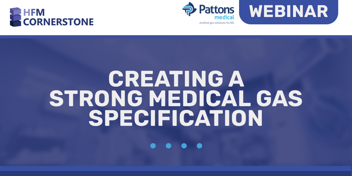 Read more about the article Pattons Medical Webinar: Creating A Strong Medical Gas Specification